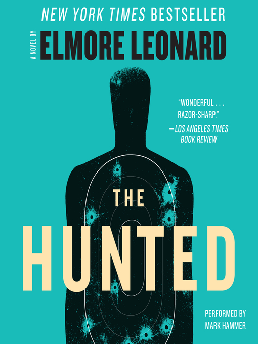 Title details for The Hunted by Elmore Leonard - Available